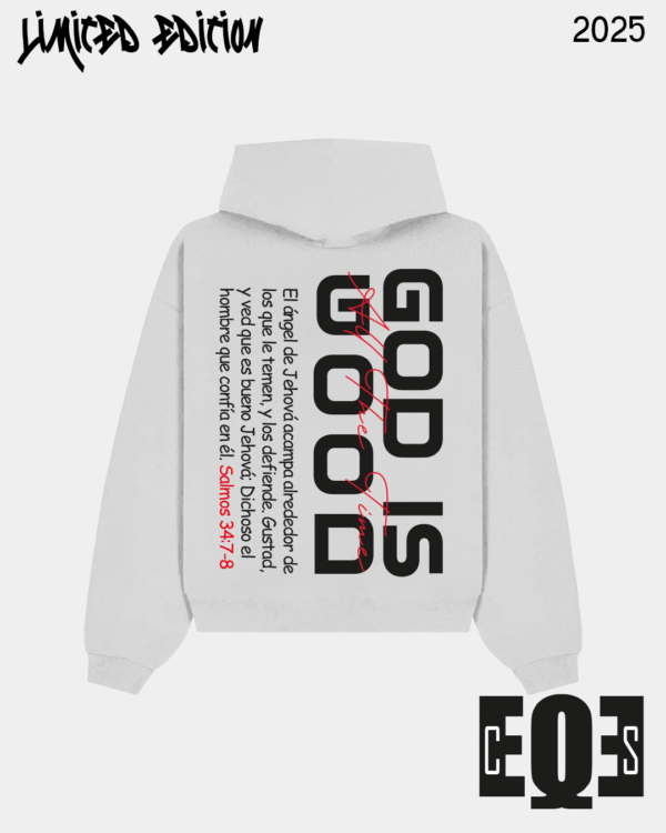 EEE Hoodie Oversize "God Is Good" | Salmos 34:7-8